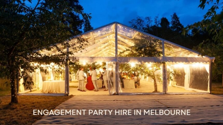 Engagement Party Hire In Melbourne